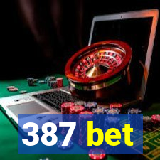 387 bet